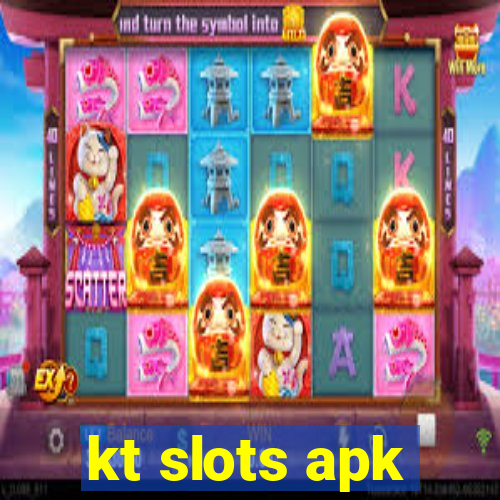 kt slots apk